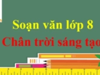 Soạn Văn 8 Kỳ 2: Hướng Dẫn Chi Tiết và Bài Mẫu Sách Kết Nối Tri Thức