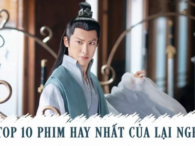 Tiểu sử Lại Nghệ: Sự nghiệp và những bộ phim ấn tượng