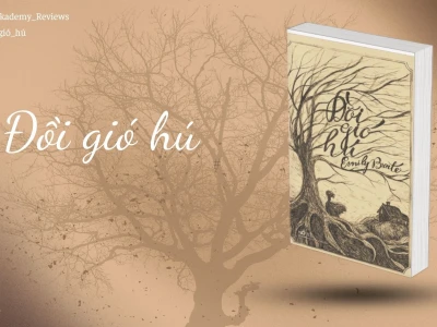 Tóm tắt Đồi Gió Hú hành trình cảm xúc và thông điệp tình yêu