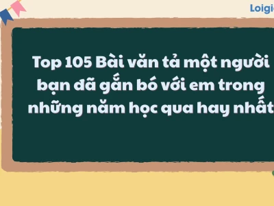 Văn Mẫu Tả Bạn Thân: Cẩm Nang Chi Tiết Cho Học Sinh
