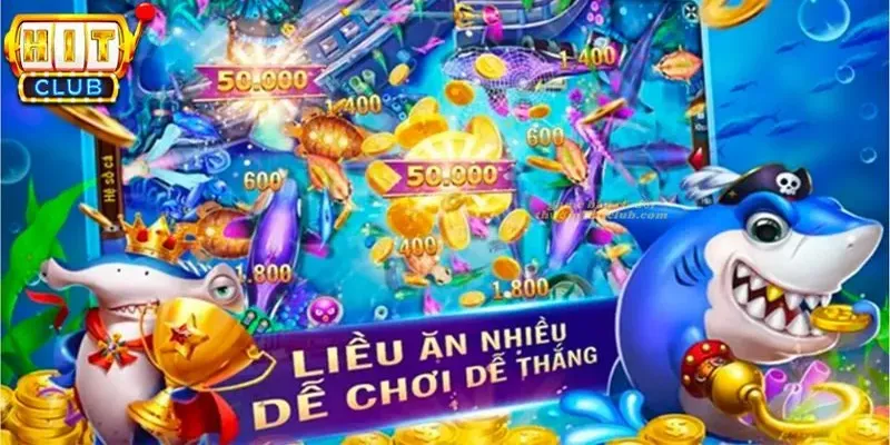 Hướng dẫn chơi bắn cá Hitclub