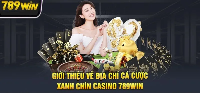 Những trò chơi casino hàng đầu tại 789win – Khám phá ngay!