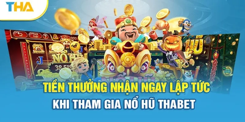 Nổ hũ Thabet - giải trí đổi thưởng đầy màu sắc