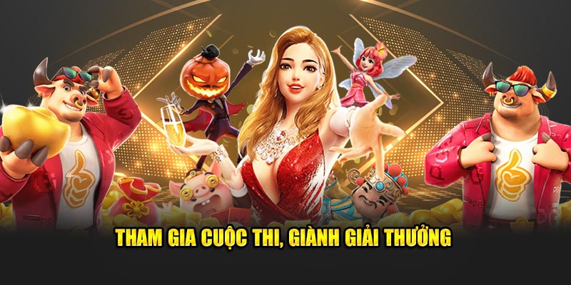 Tham gia cuộc đấu để có cơ hội hấp dẫn