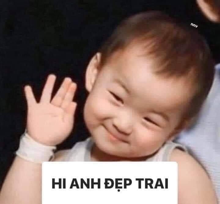 Meme chào anh dễ thương này là cách tuyệt vời để tạo sự gần gũi trong mỗi cuộc trò chuyện